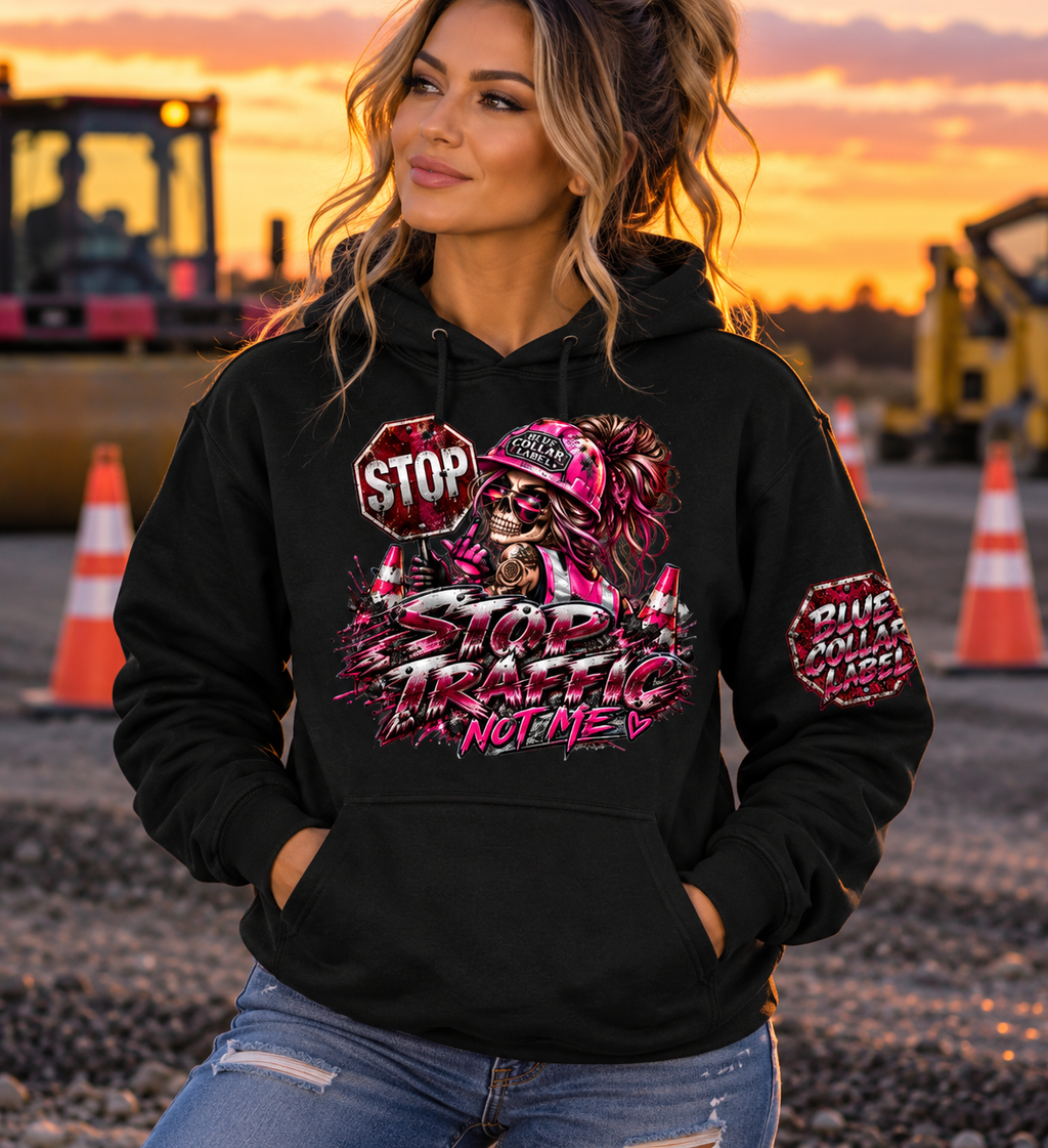 Stop Traffic Not Me Women's Construction Graphic Hoodie | Blue Collar Label